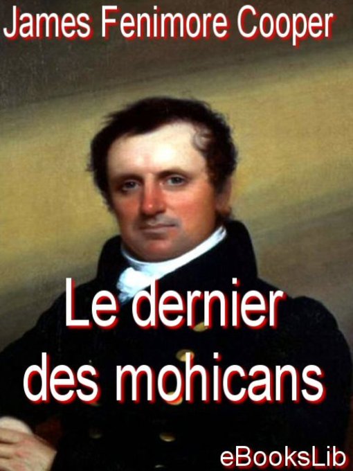 Title details for Le dernier des Mohicans by James Fenimore Cooper - Available